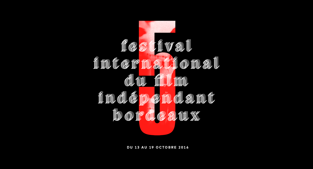 fifib2016, type, lettering, five, festival, cinema, movie, bordeaux